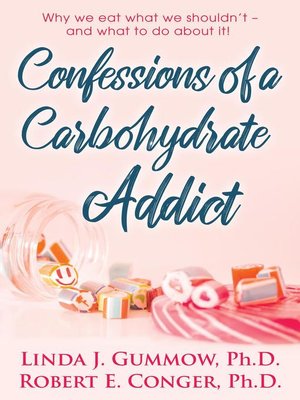 cover image of Confessions of a Carbohydrate Addict